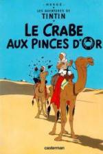 Watch Les aventures de Tintin Le crabe aux pinces d'or 1 Movie25