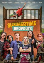 Watch Summertime Dropouts Movie25