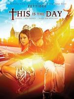 Watch This Is the Day Movie25