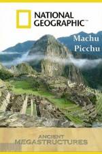 Watch National Geographic Ancient Megastructures Machu Picchu Movie25