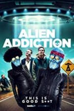 Watch Alien Addiction Movie25