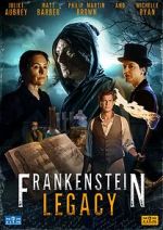 Watch Frankenstein: Legacy Movie25