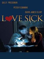 Watch Love Sick: Secrets of a Sex Addict Movie25