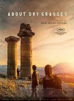 Watch About Dry Grasses Movie25