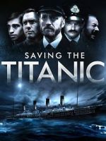 Watch Saving the Titanic Movie25