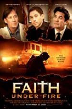 Watch Faith Under Fire Movie25