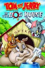 Watch Tom And Jerry In The Dog House Movie25