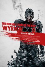 Watch Wyrmwood: Road of the Dead Movie25