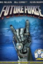 Watch Rifftrax: Future Force Movie25