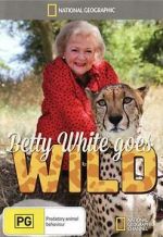 Watch Betty White Goes Wild Movie25