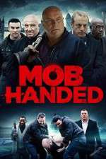 Watch Mob Handed Movie25