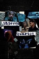 Watch Thieves Quartet Movie25
