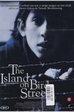Watch The Island on Bird Street Movie25