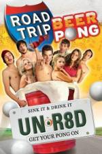 Watch Road Trip: Beer Pong Movie25