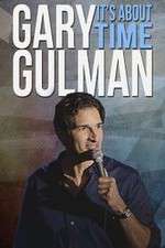 Watch Gary Gulman Its About Time Movie25