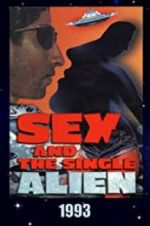 Watch Sex and the Single Alien Movie25
