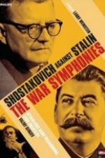 Watch The War Symphonies Shostakovich Against Stalin Movie25