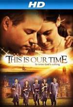 Watch This Is Our Time Movie25