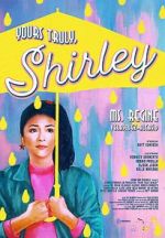 Watch Yours Truly, Shirley Movie25
