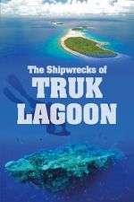 Watch World War 2: The Shipwrecks of Truk Lagoon Movie25