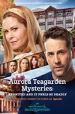 Watch Aurora Teagarden Mysteries: Reunited and it Feels So Deadly Movie25