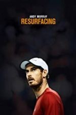 Watch Andy Murray: Resurfacing Movie25