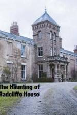 Watch The Haunting Of Radcliffe House Movie25