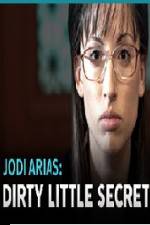 Watch Jodi Arias - Dirty Little Secret Movie25