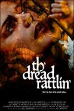 Watch Th\'dread Rattlin\' Movie25