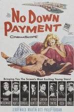 Watch No Down Payment Movie25
