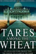 Watch Tares Among the Wheat: Sequel to a Lamp in the Dark Movie25