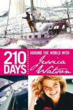 Watch 210 Days  Around The World With Jessica Watson Movie25