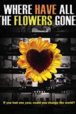 Watch Where Have All the Flowers Gone? Movie25