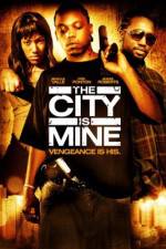 Watch The City Is Mine Movie25