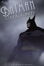 Watch Batman: Strange Days (TV Short 2014) Movie25