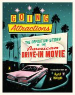 Watch Going Attractions: The Definitive Story of the American Drive-in Movie Movie25