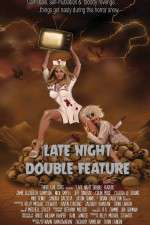 Watch Late Night Double Feature Movie25