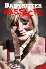 Watch Babysitter Massacre Movie25