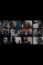 Watch Lost Kubrick: The Unfinished Films of Stanley Kubrick Movie25