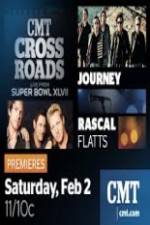 Watch CMT Crossroads Journey and Rascal Flatts Live from Superbowl XLVII Movie25