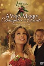 Watch A Very Merry Daughter of the Bride Movie25