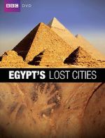 Watch Egypt\'s Lost Cities Movie25