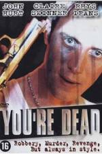 Watch You're Dead... Movie25
