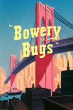 Watch Bowery Bugs Movie25