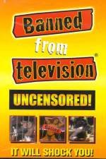 Watch Banned from Television Movie25