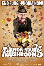 Watch Know Your Mushrooms Movie25