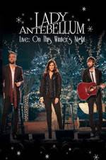 Watch Lady Antebellum Live: On This Winter's Night (2013) Movie25
