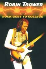 Watch Robin Trower Live Rock Goes To College Movie25