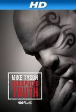 Watch Mike Tyson: Undisputed Truth Movie25