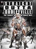 Watch Straight Outta Dudleyville: The Legacy of the Dudley Boyz Movie25